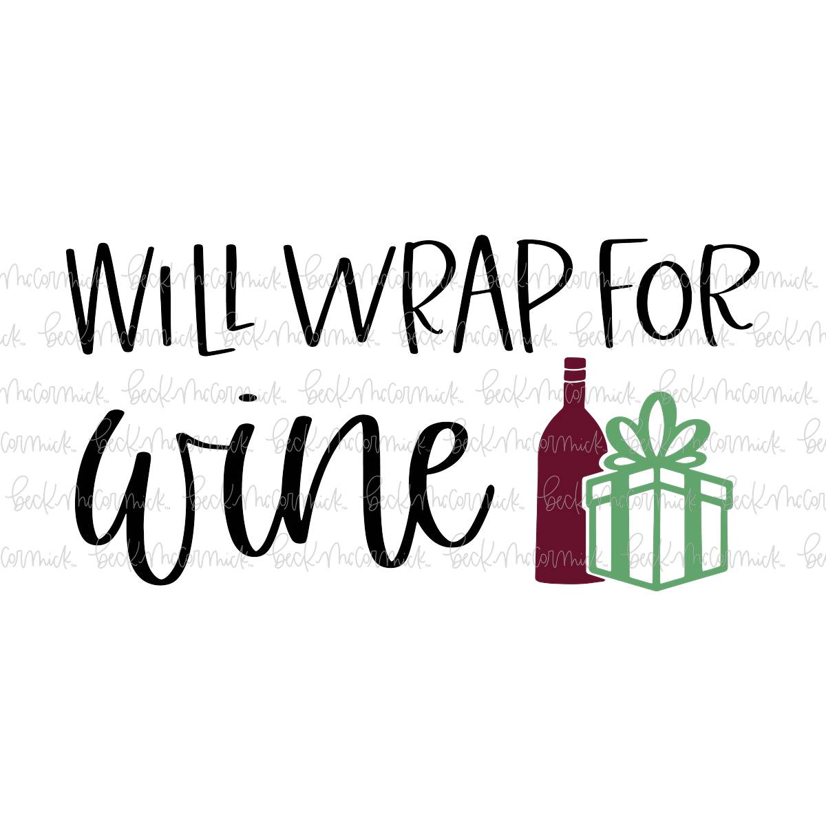 Will Wrap For Wine - Christmas SVG File
